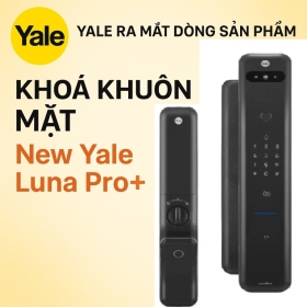 YALE RA MẮT DÒNG SẢN PHẨM KHOÁ KHUÔN MẶT New Yale Luna Pro+